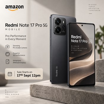 India Desire : Amazon Sale Starts on 17th Sept 12pm : Redmi Note 17 Pro 5G Mobile: Upto Off Festive Deals