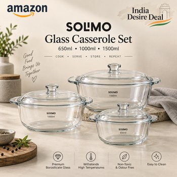 India Desire : Buy Solimo Deep Round Borosilicate Glass Casserole Set 650ml, 1000ml & 1500ml (Transparent) From Amazon [Regular Price Rs 2499]