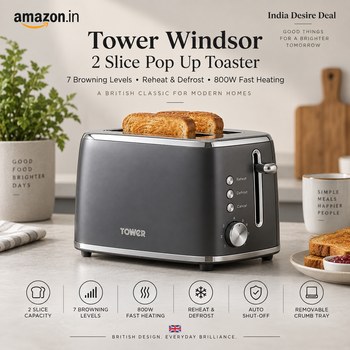 India Desire : Buy Tower Windsor 2 Slice Pop Up Toaster with Self Centring Slots, 7 Browning Levels, 800W Fast Heating At Rs 999 From Amazon [Regular Price Rs 4399]