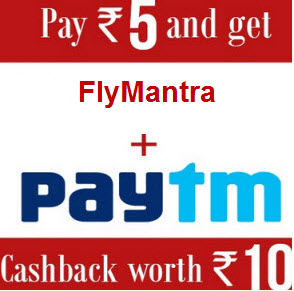 India Desire : Paytm 5 Ka 10 Offer: Pay Rs 5 and Get Rs 10 Paytm wallet balance (FlyMantra)- Live Again