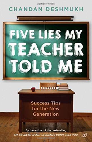 India Desire : Buy Five Lies My Teacher Told Me: Success Tips for the New Generation at Rs. 48 from Amazon [MRP Rs 199]