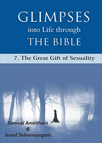 India Desire : Buy Glimpses Into Life Through the Bible: 7-The Great Gift of Sexuality at Rs. 40 from Amazon