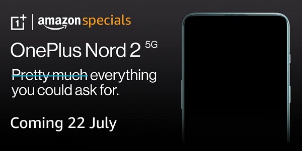 Oneplus Nord 2 5G Launch Date 22nd July @7PM: Amazon Price ...