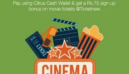 India Desire : Citrus Cash Ticketnew Offer : Get Rs. 75 Cashback On Rs. 75 Pay Through Citrus Cash At Ticketnew