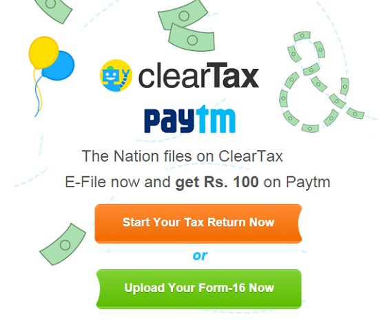 India Desire : Paytm Cleartax Income Tax Return Offer : E-File Your Income Tax Return Now And Get Rs. 100 On Paytm