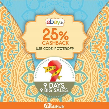 India Desire : Mobikwik Power Of 9 Offer : Get 25% Cashback Today At Ebay With Mobikwik 3-4 Pm