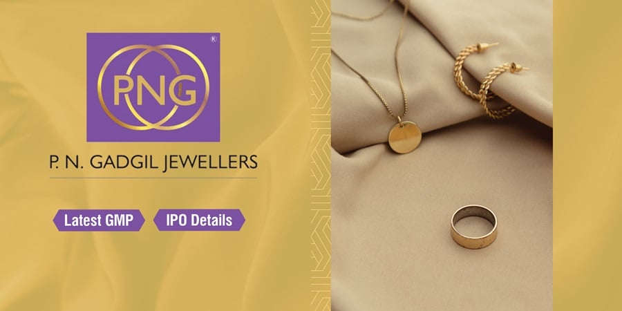 P N Gadgil Jewellers Limited IPO Review: Opening Date, GMP ...