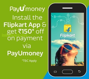 India Desire : Flipkart Payumoney Offer : Get Rs. 150 Off On Rs. 500 Via payumoney from Flipkart