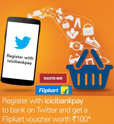 India Desire : Register On ICICIBankPay On Twitter & Get Free Flipkart Voucher Worth Rs 100