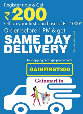 India Desire : Gainmart Rs. 200 Off Offer : Get Rs. 200 Off On First Purchase Of Rs. 1000 At Gainmart-GAINFIRST200 [Only For Hyderabad]