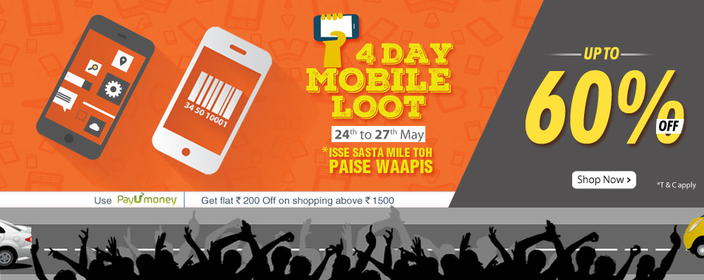 India Desire : Homeshop18 4 Day Mobile Loot sale Between 24-27 May 2015 + Extra 60% Off Through Payumoney In Homeshop18 4 Day Mobile Loot Sale