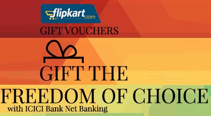 India Desire : ICICI Flipkart E-gift Vouchers Offer : Get Extra 3% Off On Flipkart E-gift Voucher By ICICI Banks Net Banking For Minimum Rs. 500