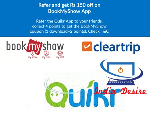 India Desire : Quikr Refer & Earn Bookmyshow Voucher Offer : Get Rs. 150 Bookmyshow Voucher On Refer Friends From Quikr APP