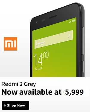 India Desire : Xiaomi Redmi 2 Open Sale : Buy Xiaomi Redmi 2 At Rs. 5999 From Flipkart