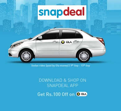 India Desire : Snapdeal Ola Cabs Offer : Download & Shop On Snapdeal APP And Get Rs. 100 Ola voucher [Valid From 9tn To 15th Sep 2015]