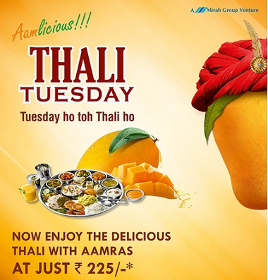 India Desire : Thali Tuesday Offer : Rajdhani Thali Offer Unlimited Food with Aamras At Rs. 225 On Every Tuesday