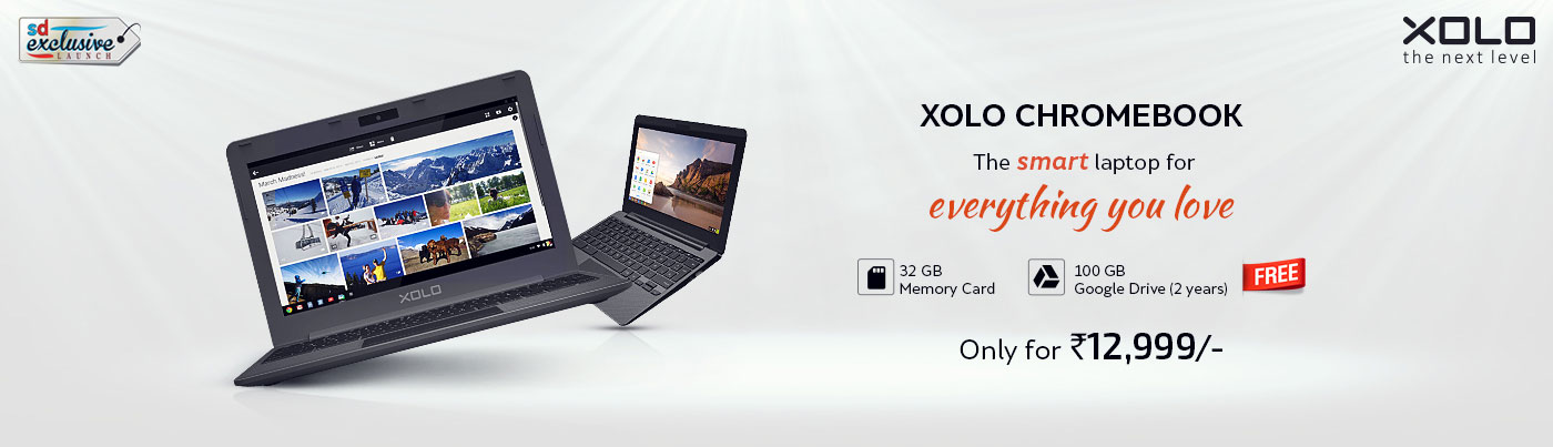 India Desire : Register Now For Xolo Smart Laptop Chromebook At Rs. 12999: Xolo Smart Laptop Chromebook Exclusive Launch On Snapdeal